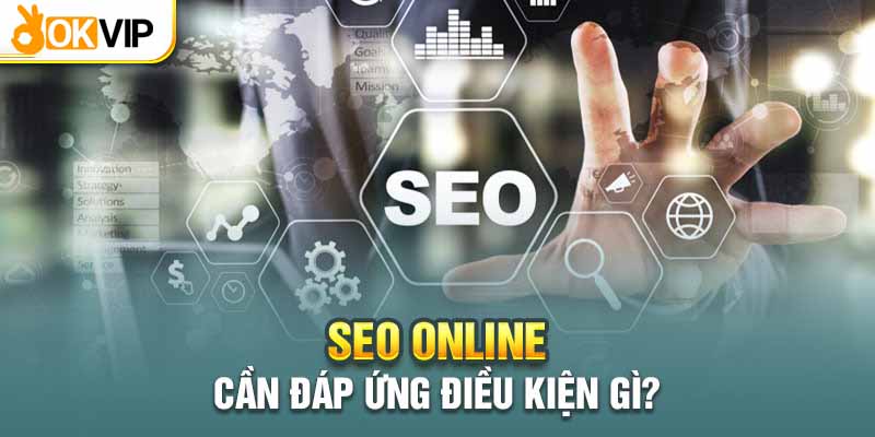 Okvip Tuyển Dụng SEO Online Tại Nhà Với Mức Thù Lao Cực Cao 1 Bản JD dành cho vị trí SEO online tại nhà