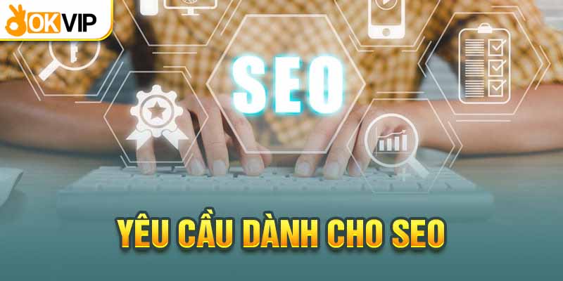 Okvip Tuyển Dụng SEO Online Tại Nhà Với Mức Thù Lao Cực Cao 2 Okvip tuyển dụng SEO online tại nhà với các kỹ năng cơ bản